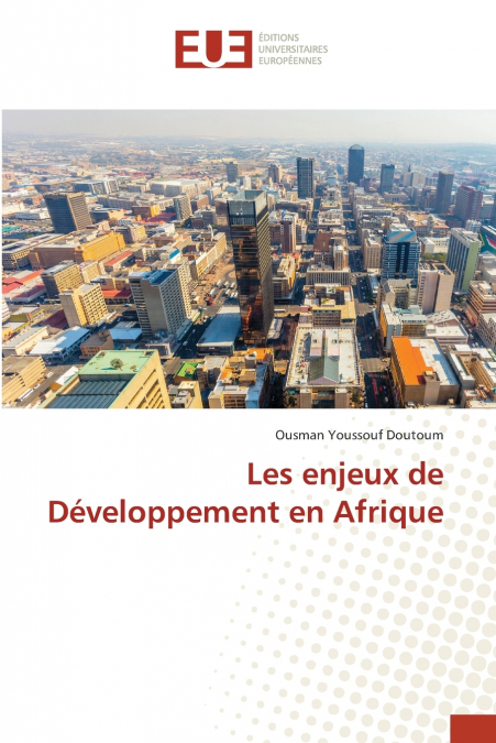 Les enjeux de Développement en Afrique