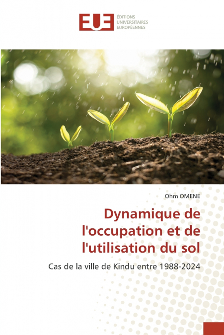 Dynamique de l’occupation et de l’utilisation du sol