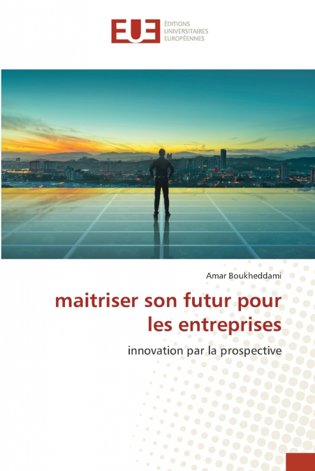 maitriser son futur pour les entreprises