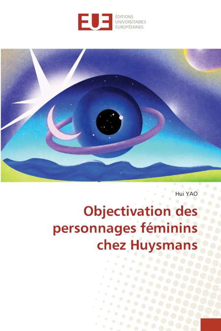 Objectivation des personnages féminins chez Huysmans