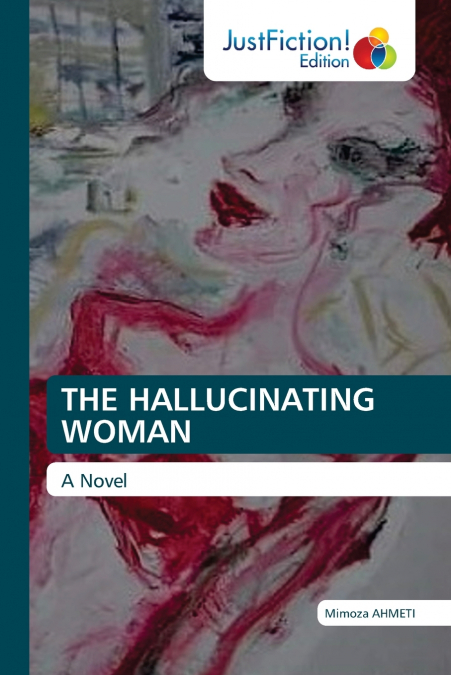 THE HALLUCINATING WOMAN