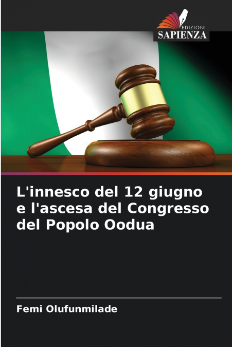 L’innesco del 12 giugno e l’ascesa del Congresso del Popolo Oodua