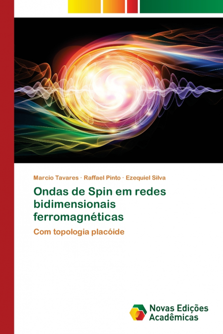 Ondas de Spin em redes bidimensionais ferromagnéticas