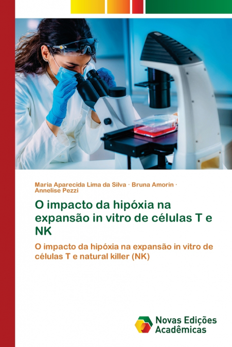 O impacto da hipóxia na expansão in vitro de células T e NK