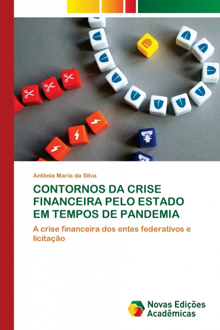 CONTORNOS DA CRISE FINANCEIRA PELO ESTADO EM TEMPOS DE PANDEMIA
