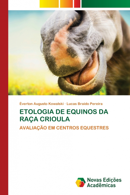 ETOLOGIA DE EQUINOS DA RAÇA CRIOULA