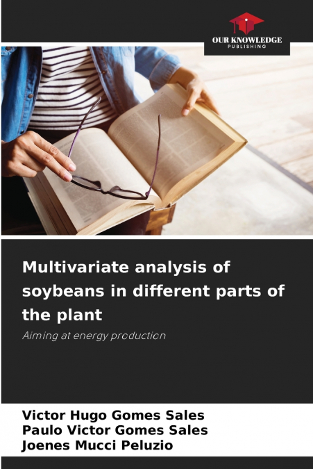 Multivariate analysis of soybeans in different parts of the plant