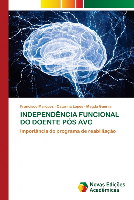 INDEPENDÊNCIA FUNCIONAL DO DOENTE PÓS AVC