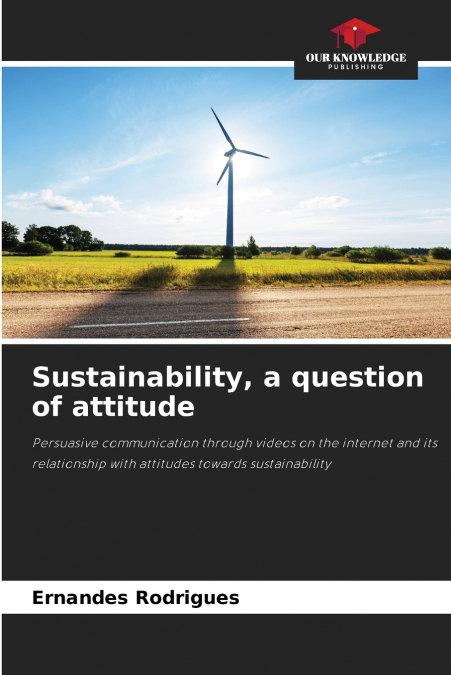 Sustainability, a question of attitude