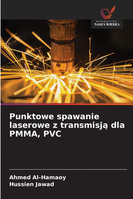 Punktowe spawanie laserowe z transmisją dla PMMA, PVC