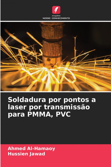 Soldadura por pontos a laser por transmissão para PMMA, PVC