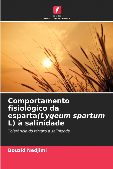 Comportamento fisiológico da esparta(Lygeum spartum L) à salinidade