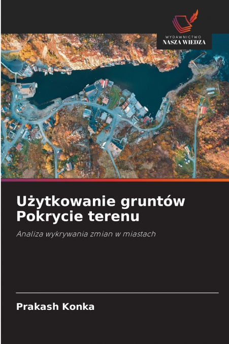 Użytkowanie gruntów Pokrycie terenu