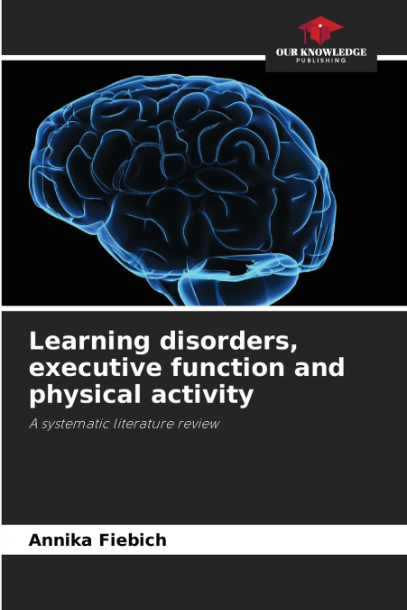 Learning disorders, executive function and physical activity
