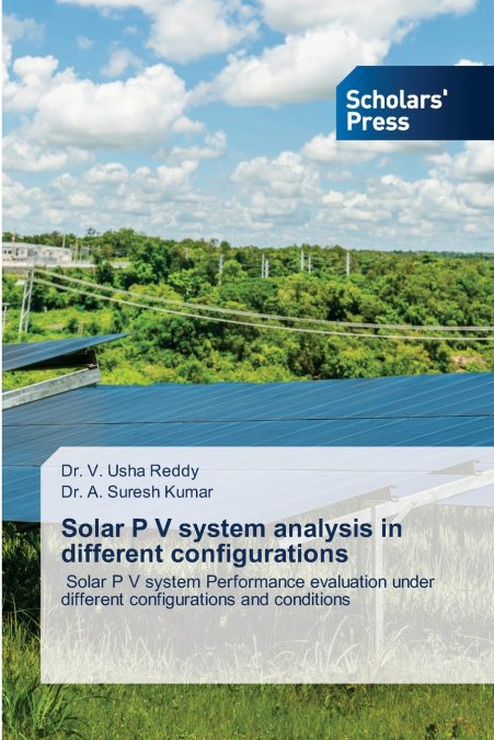 Solar P V system analysis in different configurations