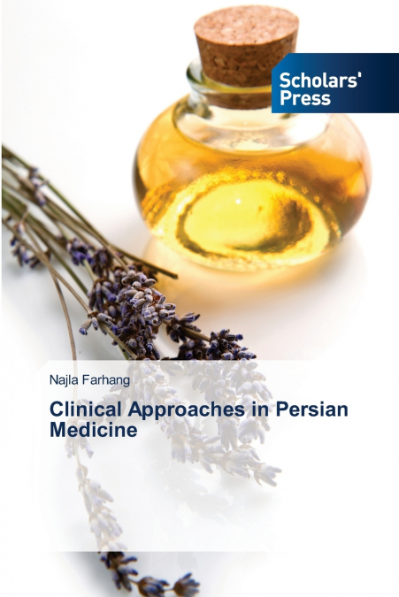 Clinical Approaches in Persian Medicine