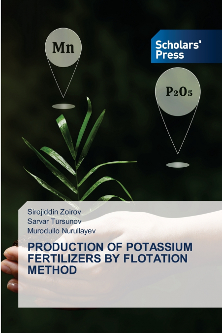 PRODUCTION OF POTASSIUM FERTILIZERS BY FLOTATION METHOD