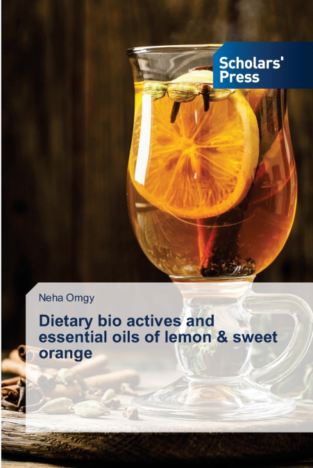 Dietary bio actives and essential oils of lemon & sweet orange