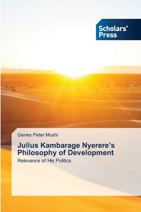 Julius Kambarage Nyerere’s Philosophy of Development