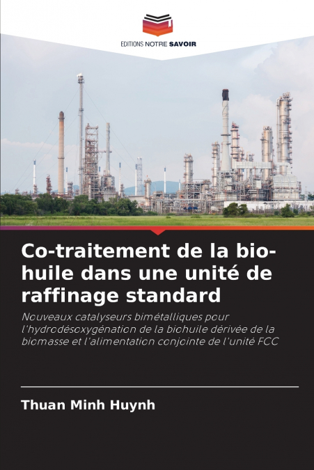 Co-traitement de la bio-huile dans une unité de raffinage standard