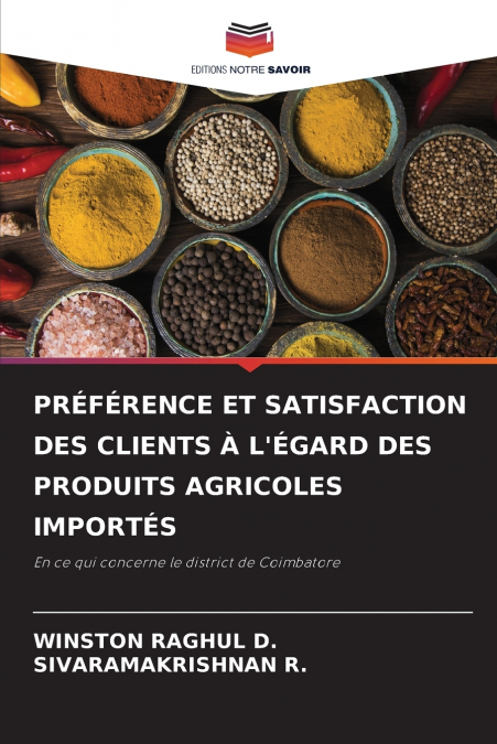 PRÉFÉRENCE ET SATISFACTION DES CLIENTS À L’ÉGARD DES PRODUITS AGRICOLES IMPORTÉS
