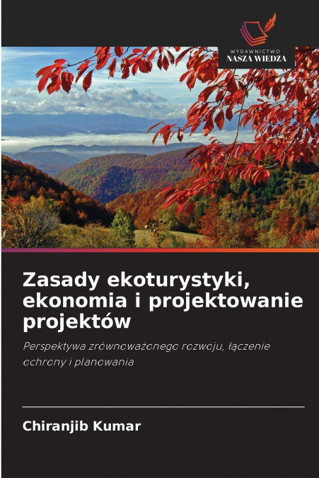 Zasady ekoturystyki, ekonomia i projektowanie projektów