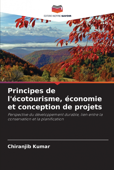 Principes de l’écotourisme, économie et conception de projets