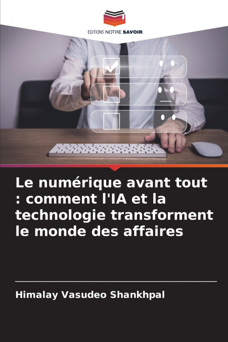 Le numérique avant tout
