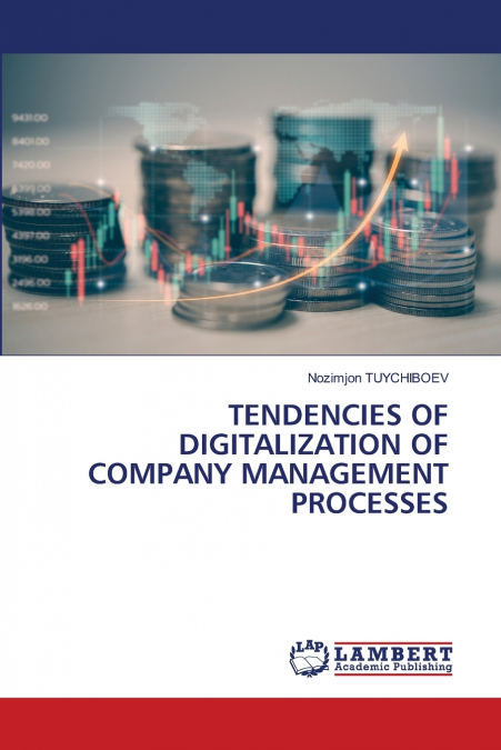 TENDENCIES OF DIGITALIZATION OF COMPANY MANAGEMENT PROCESSES