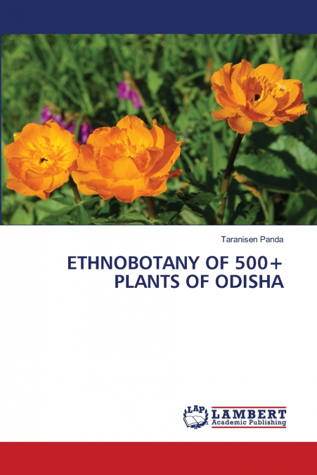 ETHNOBOTANY OF 500+ PLANTS OF ODISHA