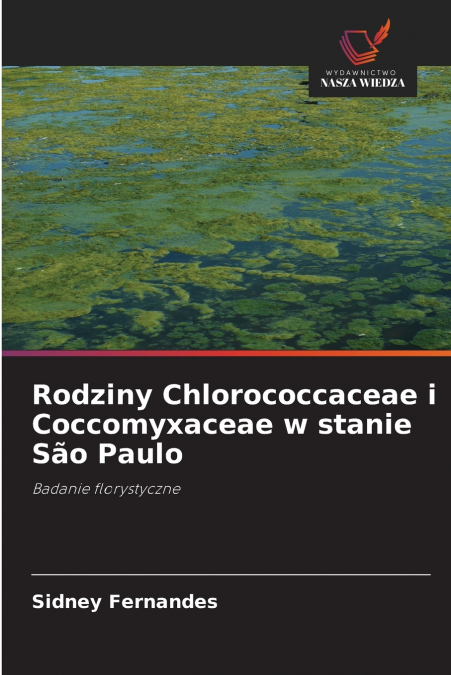 Rodziny Chlorococcaceae i Coccomyxaceae w stanie São Paulo