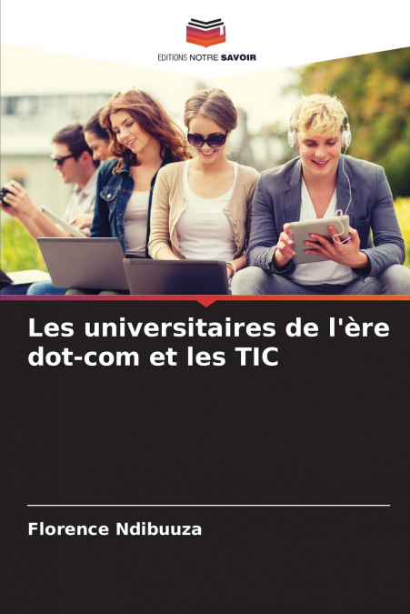 Les universitaires de l’ère dot-com et les TIC