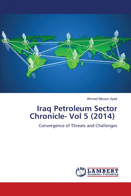 Iraq Petroleum Sector Chronicle- Vol 5 (2014)