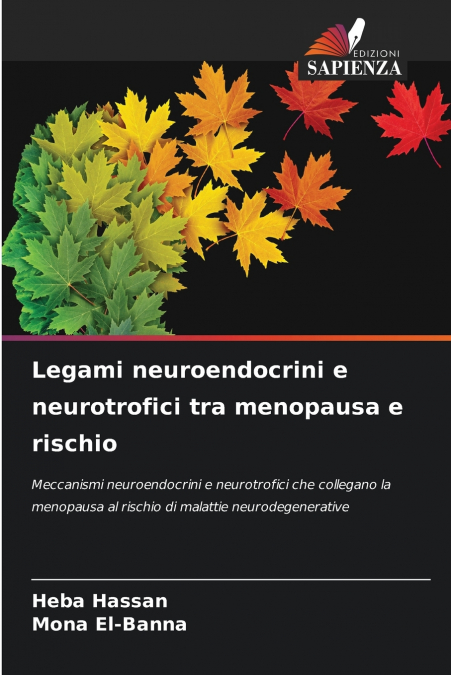 Legami neuroendocrini e neurotrofici tra menopausa e rischio