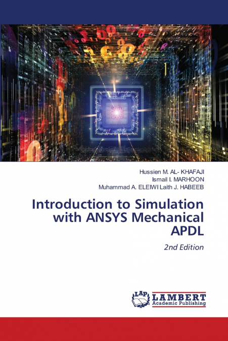 Introduction to Simulation with ANSYS Mechanical APDL