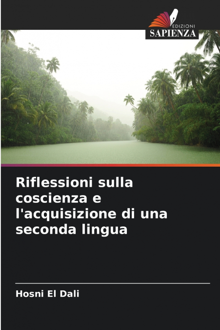 Riflessioni sulla coscienza e l’acquisizione di una seconda lingua