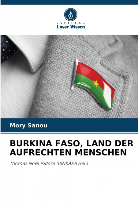 BURKINA FASO, LAND DER AUFRECHTEN MENSCHEN