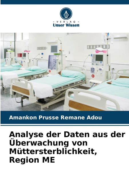 Analyse der Daten aus der Überwachung von Müttersterblichkeit, Region ME