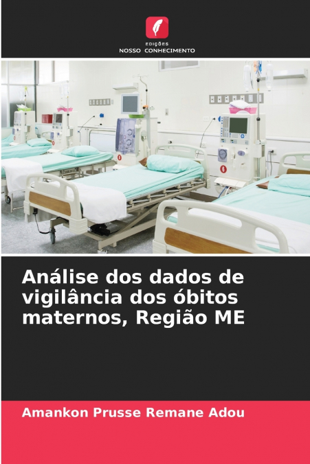 Análise dos dados de vigilância dos óbitos maternos, Região ME