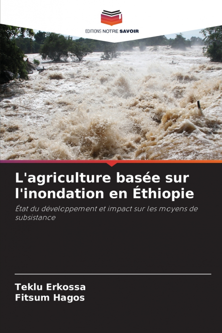 L’agriculture basée sur l’inondation en Éthiopie