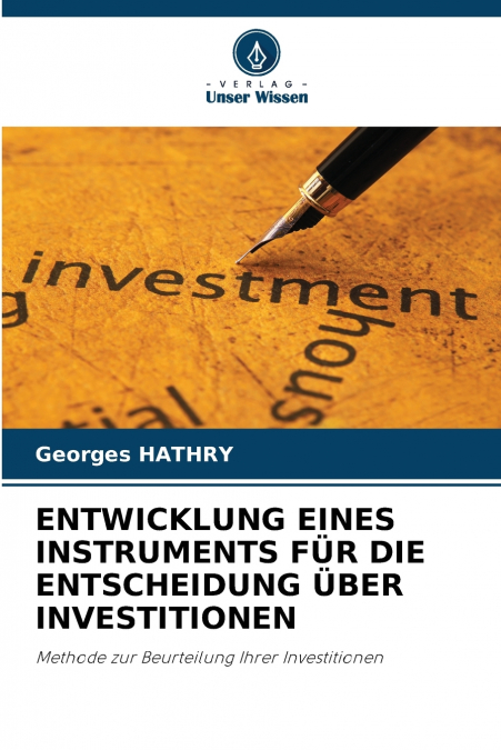 ENTWICKLUNG EINES INSTRUMENTS FÜR DIE ENTSCHEIDUNG ÜBER INVESTITIONEN