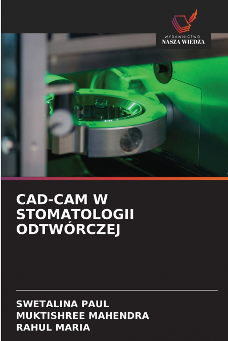 CAD-CAM W STOMATOLOGII ODTWÓRCZEJ