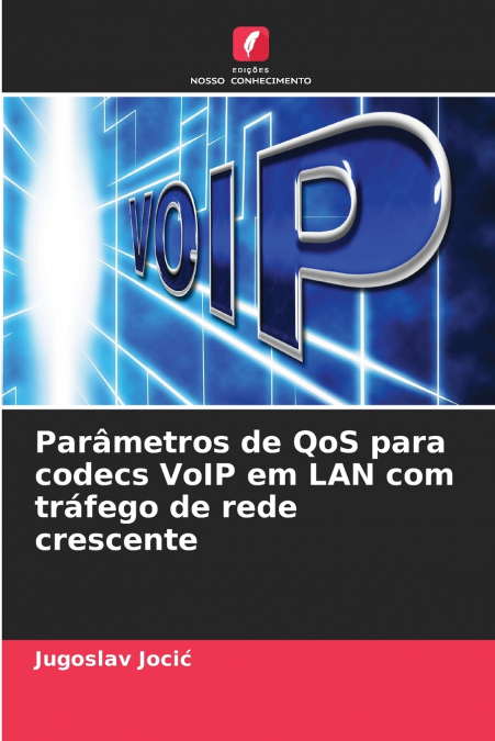 Parâmetros de QoS para codecs VoIP em LAN com tráfego de rede crescente