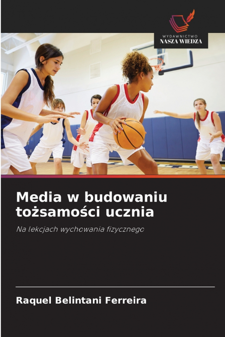 Media w budowaniu tożsamości ucznia