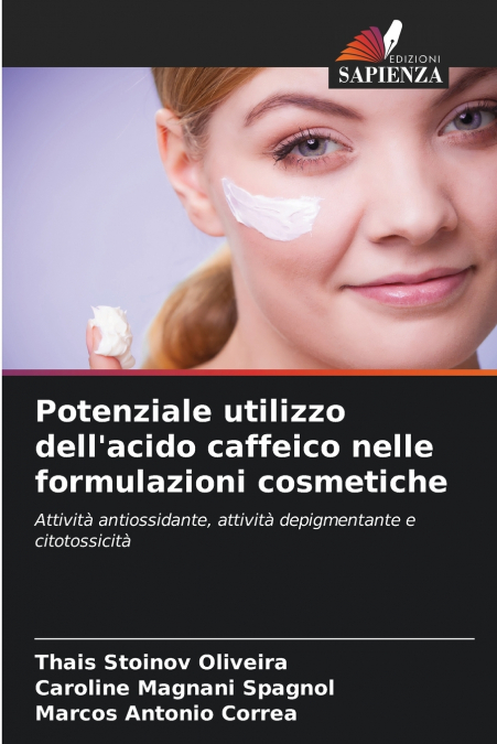 Potenziale utilizzo dell’acido caffeico nelle formulazioni cosmetiche