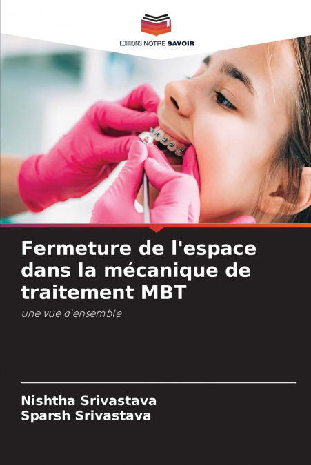 Fermeture de l’espace dans la mécanique de traitement MBT