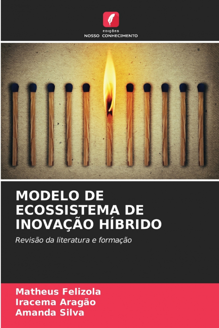 MODELO DE ECOSSISTEMA DE INOVAÇÃO HÍBRIDO