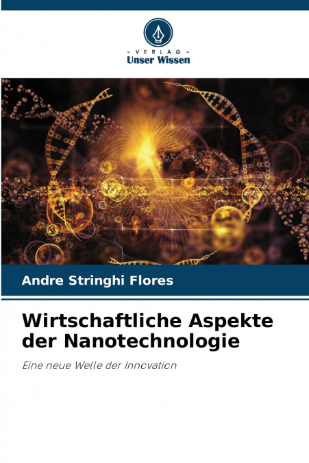 Wirtschaftliche Aspekte der Nanotechnologie