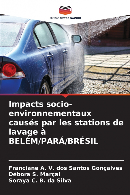 Impacts socio-environnementaux causés par les stations de lavage à BELÉM/PARÁ/BRÉSIL
