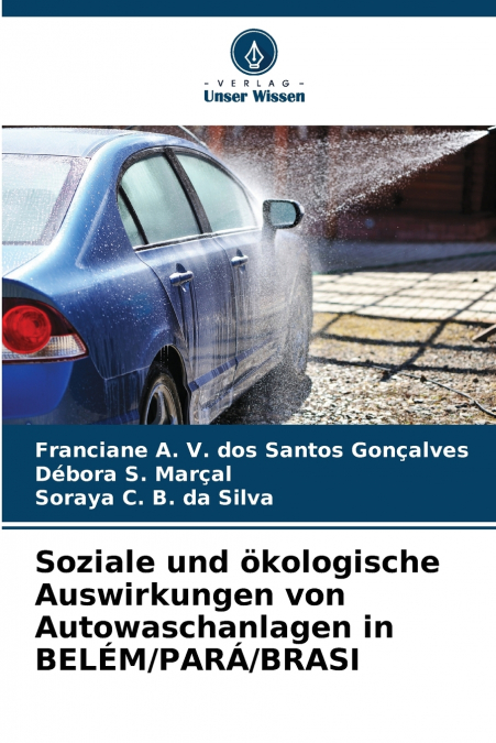 Soziale und ökologische Auswirkungen von Autowaschanlagen in BELÉM/PARÁ/BRASI